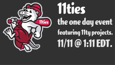 A possum in overalls running with a baseball bat,
and the title
11ties,
the one day event
featuring 11ty projects
11/11 @ 1:11 EDT
